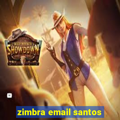 zimbra email santos